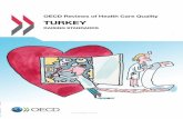 OECD Reviews of Health Care Quality: Turkey · PDF fileOECD Reviews of Health Care Quality TuRkEy ... more extensive indicators ... Structure of the Quality Indicators in Community