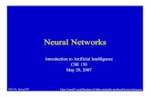 Neural Networks - University of California, San Diego 150, Spring 2007 Gary Cottrell’s modifications of slides originally produced by David Kriegman Neural Networks Introduction