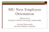 SIU New Employee Orientation - Southern Illinois …hr.siu.edu/_common/documents/prospective-new-employee/general.pdfSouthern Illinois University is committed to creating and maintaining
