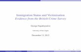 Immigration Status and Victimisation Evidence from the British · PDF file · 2013-08-30Immigration Status and Victimisation Evidence from the British Crime Survey ... there might