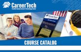 COURSE CATALOG -  · PDF file• Plumber • Electrician ... • Licensed Practical or Registered Nurse ... Office Procedures, Health Care Communications, Ethics and Professional
