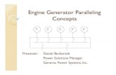 IEEE Engine Generator Paralleling Concepts Engine... · Engine Generator Paralleling Concepts Gen. #1 Gen. #2 ... Electrically connected to the utility grid ... Parallel Controller