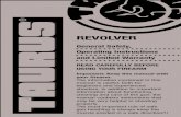 Taurus Revolver Manual - · PDF file2 ALWAYS KEEP THE MUZZLE POINTED IN A SAFE DIRECTION. The Taurus Revolver is equipped with the exclusive “Taurus Security System.” The system