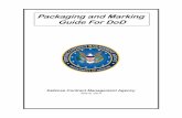 Packaging and Marking Guide For DoD - Defense … and Marking Guide For DoD Defense Contract Management Agency March 2014 2 Originally Compiled by Ted Hollanders, DCMA Packaging Specialist
