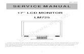 SERVICE MANUAL  lm725 1 17” lcd monitor lm725 these documents are for repair service info rmation only. every ... service manual . aoc lm725 2