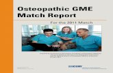 Osteopathic GME Match Report - Touro College · PDF file1 The Osteopathic GME Match Report, for the ... First score attained for COMLEX-USA Level 1 NBOME Number of attempts to attain