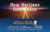 New Horizons New Roads - Sioux Falls SFD… ·  · 2013-12-09New Horizons New Roads Economic Development Progress Report ... Participants competed for a pool of $20,000 in project