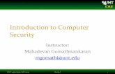 Introduction to Computer Security - CSE at UNTmgomathi/teaching/2009/csce5550/Lectures/Lecture... · Introduction to Computer Security Instructor: ... – common security terminology,