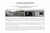 COLNAGHI OPENS NEW GALLERY IN OCTOBER 2016 OPENS NEW GALLERY IN OCTOBER 2016 Vanitas, the inaugural exhibition, to open during Frieze Week Colnaghi is pleased to announce that their