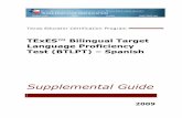 TExES Bilingual Target Language Proficiency Test ...cms.texes-ets.org/files/8913/2942/6974/btlpt...BTLPT – Spanish Supplemental Guide Page 2 of 22 Introduction to the TExES Bilingual