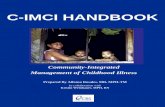 C-IMCI HANDBOOKpdf.usaid.gov/pdf_docs/PNADG515.pdf · Chair of the C-IMCI working group of The CORE Group, ... HOME CARE TREATMENT / FOLLOW-UP GUIDELINES. ... The C-IMCI handbook