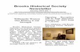Brooks Historical Society Newsletter Brooks Historical Society Newsletter January 2012 Vol. 1 We gather, preserve and make available material relating to the history of Brooks and