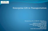 Enterprise GIS in Transportation - Gis-T Symposium PresentationGISTSymposiumFinal.pdfEnterprise GIS in Transportation ... GIS-T Major Work Areas Data and Data Modeling Roadway network