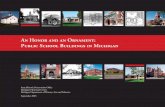 An Honor and an Ornament: Public School Buildings … An Honor and an Ornament: Public School Buildings in Michigan Introduction T hroughout Michigan’s history, public schools were