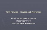 Tank Failures – Causes and Prevention - Fluid Fertilizerfluidfertilizer.com/Forum Presentations/2008/2008 Fresno Fluid... · Tank Failures –Causes and Prevention Fluid Technology