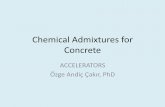 Chemical Admixtures for Concrete - insaat.ege.edu.trinsaat.ege.edu.tr/uploads/d399_435_accelerators.pdf · Quick setting admixtures used in shotcrete applications and which ... •Accelerating