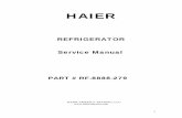HAIER - · PDF fileHAIER REFRIGERATOR ... Hot Refrigerator Parts The compressor consists of an electric motor and a compressing apparatus. ... Its temperature should be less than 194ºF