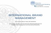 INTERNATIONAL BRAND MANAGEMENT - uni-trier.de · PDF fileInternational Brand Strategies ... •Nestle •Carnation •Buitoni ... Core brand building blocks for Global CBBE