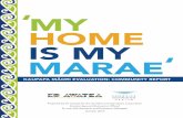 MY HOME IS MY MARAE - acc.co.nz SUMMARY The ‘My Home is My ... • Mana tangata (reputation, ... development, and relationships within and beyond ACC integral to sustaining ‘My