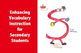 Enhancing Vocabulary Instruction for Secondary · PDF file•There are over 88,500 distinct word families in printed English ... Teachers integrate most vocabulary instruction within