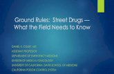 Ground Rules: Street Drugs What the Field Needs to Knowemsaac.org/images/stories/2.2_Ground_Rules-__Street_Drugs__Wha… · Ground Rules: Street Drugs — What the Field Needs to