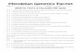 Mendelian Genetics Packet - East Pennsboro Area School · PDF file · 2010-04-071 Mendelian Genetics Packet Name:_____Period:_____Date:_____ GENETIC FACTS & FALLACIES PRE-QUIZ T F