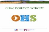OHSAS 18001:2007 Overview - Perry Johnson Registrars, Inc. · PDF file•Integrate with existing systems (if applicable), such as ISO 14001 •Training to 18001 requirements ... •