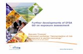 06 Further developments of EFSA GD on exposure · PDF fileareas after application of a PPP ... pome fruits, stone fruits, tree nuts Grapes (b) Harvesting and other activities (e.g.
