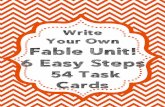 Write Your Own Fable Unit! 6 Easy · PDF filestory happens. 2. Choose a character that needs help- either ... Write a fable about a pig who helps a baby chicken learn ... Write a fable