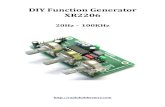 DIY Function Generator XR2206 of XR2206 based DIY kits usually needs to perform adjustments before using, ... 3.Connect your frequency counter or buffer stage amplifier to the