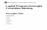 Capital Program Oversight Committee Meetingweb.mta.info/mta/news/books/pdf/161212_1315_CPOC.pdfCapital Program Oversight Committee Meeting 2 Broadway, 20th Floor Board Room New York,