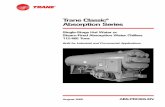 Trane Classic Absorption Series North American chiller manufacturer to commercialize double effect absorption ... Operating Limits, Sound, ... evaporator and absorber;
