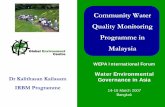 Community Water Quality Monitoring Programme in … Monitoring Programme in Malaysia ... Step 1 Identifying 20 people/students as River Ranger core members Step 2 Formation of RR club