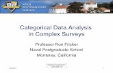 Categorical Data Analysis in Complex Surveysfaculty.nps.edu/rdfricke/OA4109/Lecture 9-3 -- Categorical Data... · Categorical Data Analysis in Complex Surveys" Professor Ron Fricker"