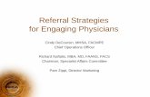 Referral Strategies for Engaging Physicians - etouches · PDF fileReferral Strategies ... A Fresh Focus on Referral Management • Improve patient access ... • The agreement may