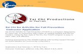 Tai Chi for Arthritis for Fall Prevention Instructor ... Tai Chi for Arthritis for Fall Prevention Instructor Application . Tai Chi for Arthritis for Fall Prevention (TCAFP) is a program