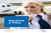 Become a Pilot - Oxford Aviation · PDF fileBecome a Pilot. Why choose CAE? CAE leads the industry in pilot ... With strong academic performance during ATPL ground school, students