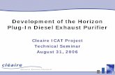 Development of the Horizon Plug-In Diesel Exhaust Purifier · PDF file · 2012-05-16Development of the Horizon Plug-In Diesel Exhaust Purifier Cleaire ICAT Project Technical Seminar