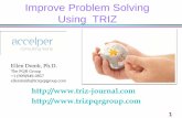Improve Problem Solving Using TRIZ - · PDF file2 TRIZ = Theory of Inventive Problem Solving TRIZ is a Russian acronym 1946-85. Originated in work of G. Altshuller and others in the