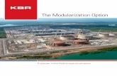 The Modularization Option - KBR Modularization Option ... Complete modularized sections of a process unit or offsite pipe rack ... most piping & instrumentation
