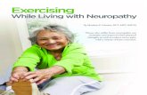 Exercising While Living with Neuropathy · PDF fileExercising While Living with Neuropathy. IG Living ... exercise’s effects on diabetic peripheral neuropathies ... Wearing socks