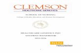 HEALTHCARE GENETICS PhD STUDENT HANDBOOK · PDF file · 2016-06-30Clemson University Healthcare Genetics PhD Student Handbook ... Julia Eggert, PhD, RN, GNP-BC, AGN-BC, AOCN®Clemson