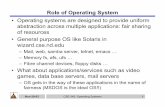 Role of Operating System - Surendar Chandrasurendar.chandrabrown.org/teach/fall03/cse542/Lectures/Lecture20.pdf · Nov-20-03 CSE 542: Operating Systems 1 Role of Operating System