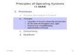 Principles of Operating Systems - Freedoursat.free.fr/docs/CS446_S06/CS446_S06_2_Processes3.pdf · ¾Multithreading 9refers to the ability of an operating system to support multiple
