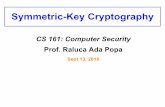 Symmetric-Key Cryptographycs161/fa16/slides/9.13.symmetric.pdf · • Symmetric-key cryptography ... - Symmetric encryption definition ... AES slides, credit Kevin Orr. Algorithm
