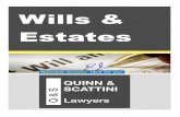 Wills Estates - Quinn Scattini you would like to discuss a wills estates matter ... “Probate Duties” were abolished in Queensland ... (e.g. a bank account over the Probate threshold