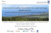 Improved weather forecasts for wind energy … weather forecasts for wind energy ... are essential for operating transmission systems in a secure way ... forecast 100m wind speed at