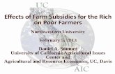 Effects of Farm Subsidies for the Rich on Poor Farmersaic.ucdavis.edu/publications/farm subsidy and the poor.pdfEffects of Farm Subsidies for the Rich ... U.S. farm policies on the