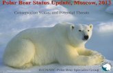 Polar Bear Status Update, Moscow, 2013 - Norsk …pbsg.npolar.no/export/sites/pbsg/en/docs/ppt-Moscow_StatusUpdate...Polar Bear Status Update, Moscow, 2013 ... placed in the context