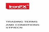 TRADING TERMS AND CONDITIONS STP/ECN. CY_STP-ECN...Trading Terms and Conditions - STP/ECN IronFX is a trading name of Notesco Financial Services Ltd, a company authorised and regulated